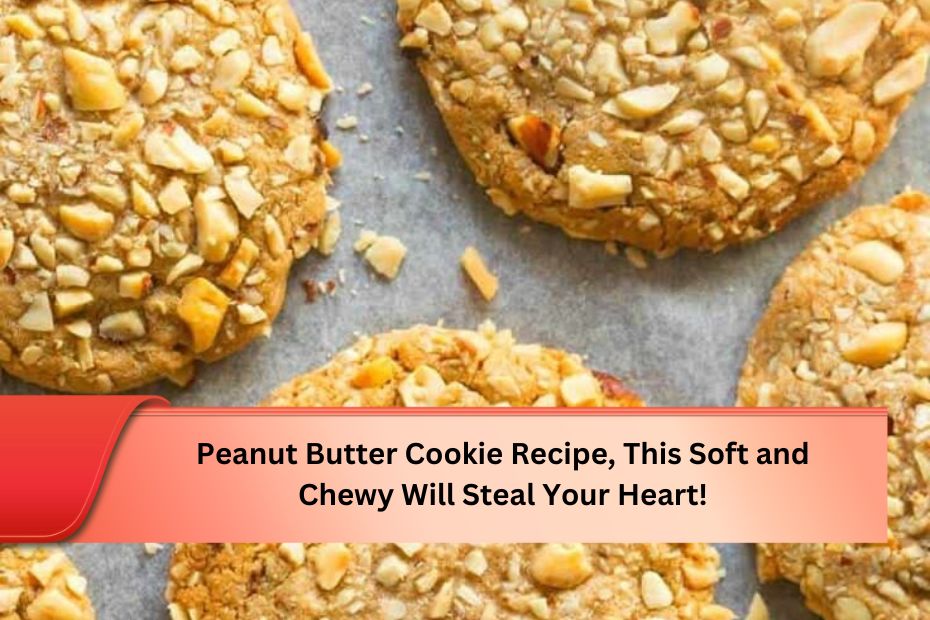 Peanut Butter Cookie Recipe