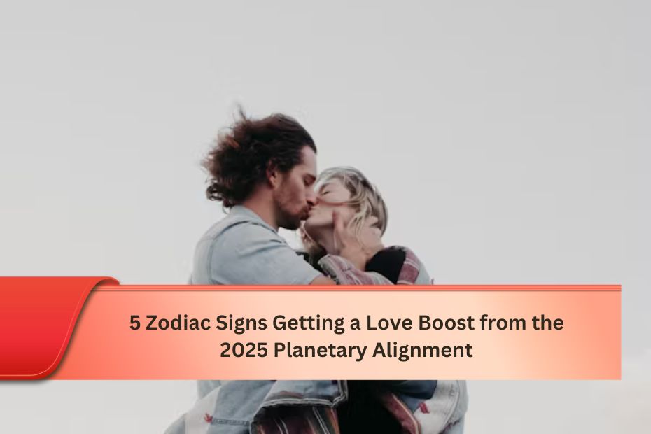 5 Zodiac Signs Getting a Love Boost from the 2025 Planetary Alignment