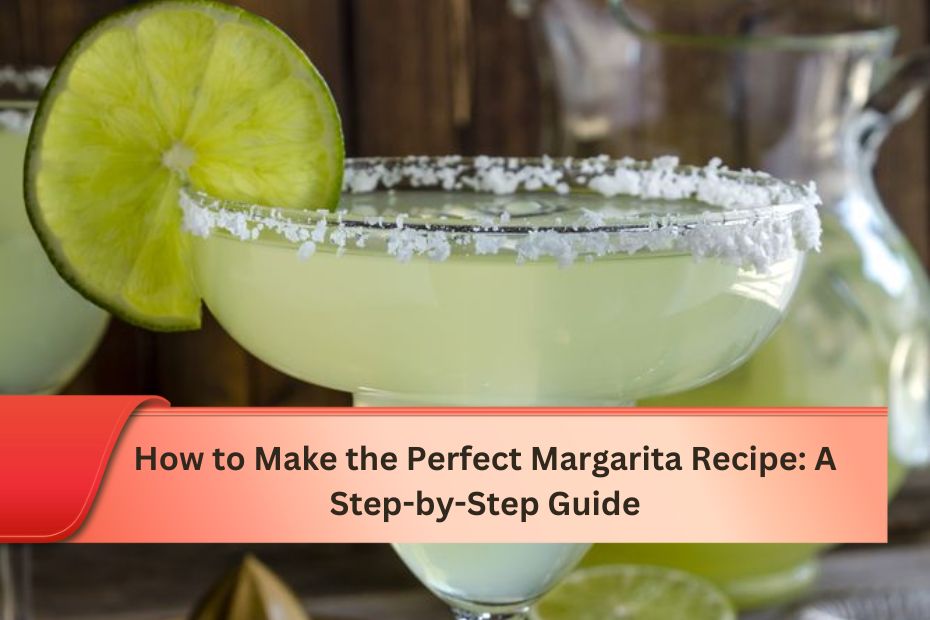 Margarita Recipe