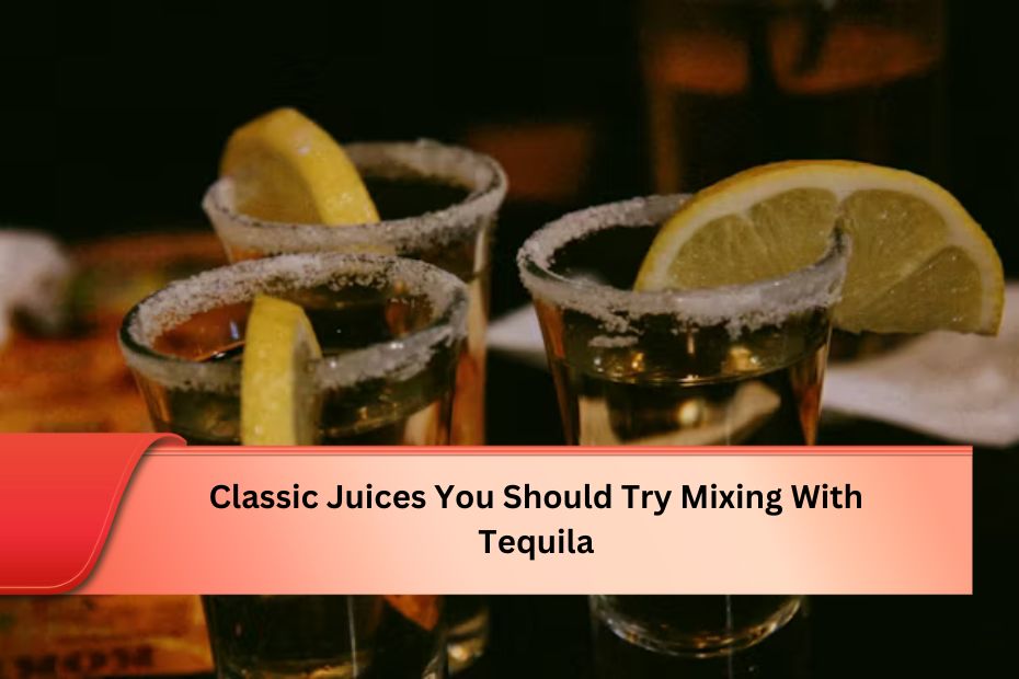 Classic Juices You Should Try Mixing With Tequila