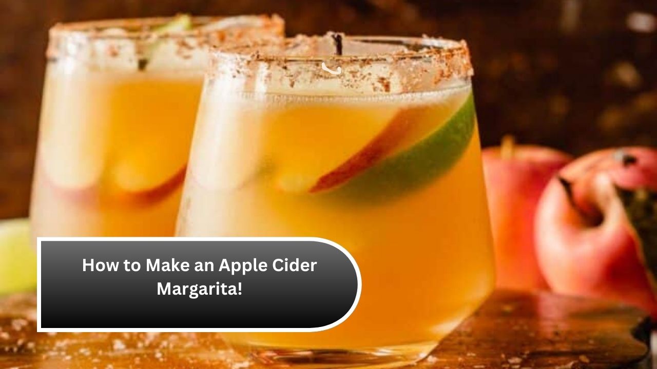 How to Make an Apple Cider Margarita!